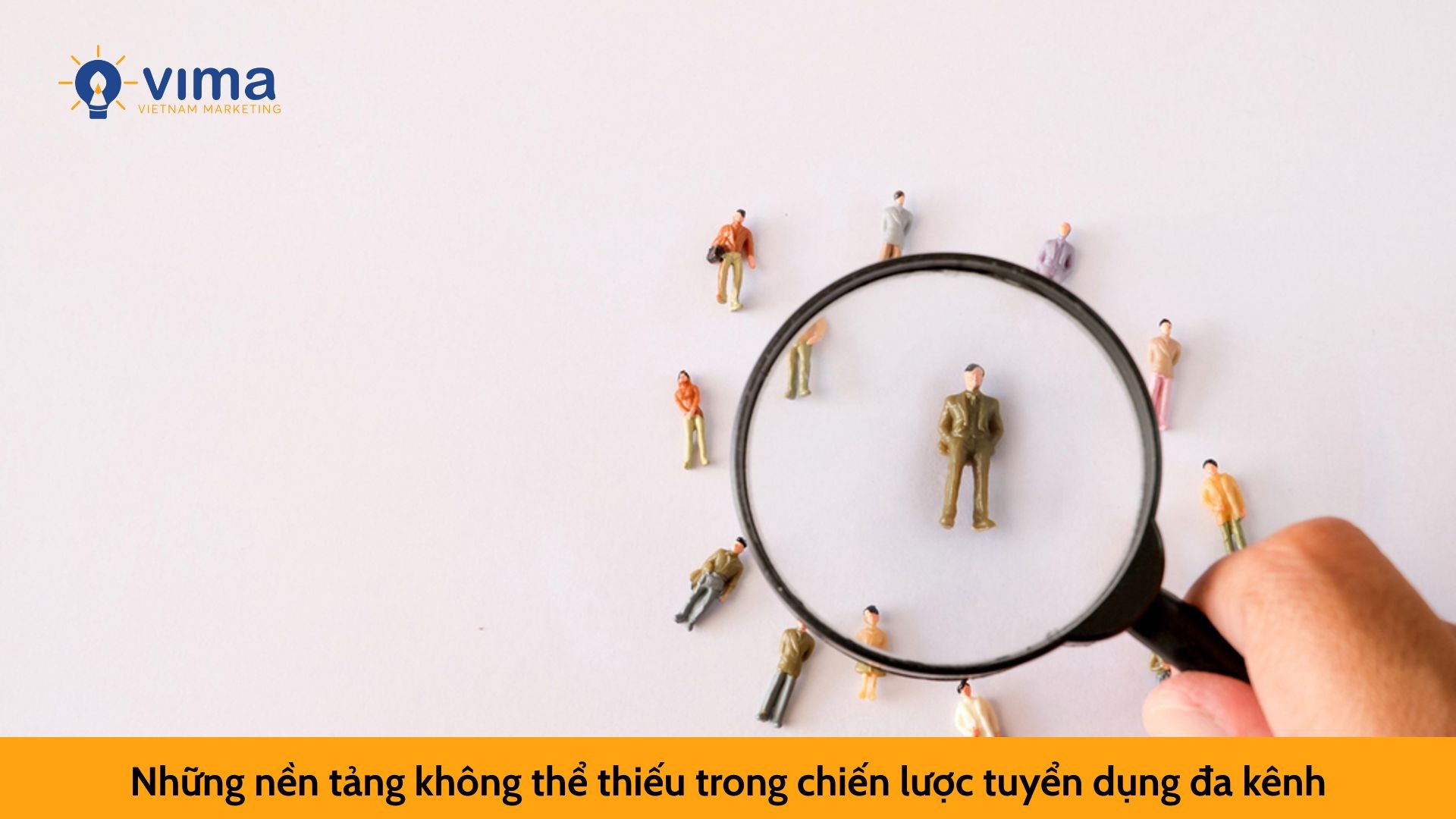 Những nền tảng không thể thiếu trong chiến lược tuyển dụng đa kênh